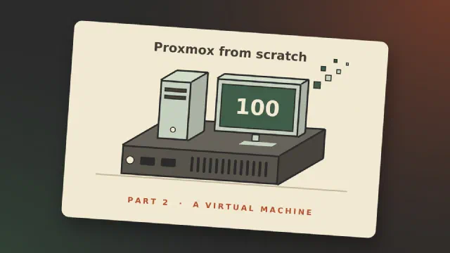 Setting up a Virtual Machine in Proxmox